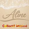 Aline_Collectif Mtiss