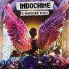 L'amour fou_Indochine