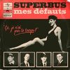 Mes defauts_Superbus